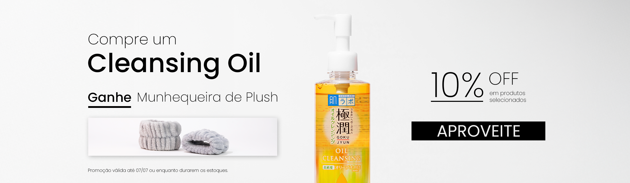 Compre um Cleansing Oil e Ganhe Munhequeira de Plush