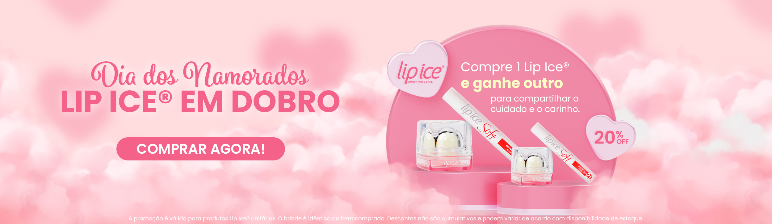 Dia dos Namorados Lip Ice compre 01 ganhe outro